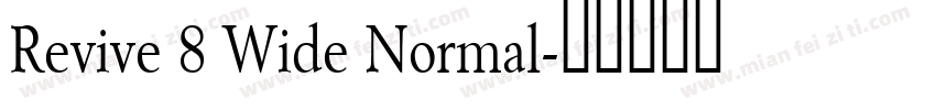 Revive 8 Wide Normal字体转换